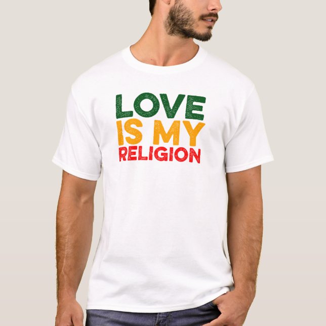 T-shirt L'amour est ma religion (Devant)