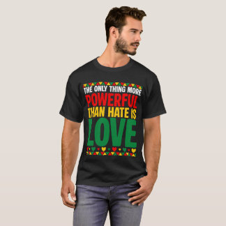 T-shirt « L'amour est plus puissant »
