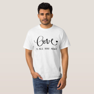 T-shirt L'amour est tout ce dont vous avez besoin - Citati