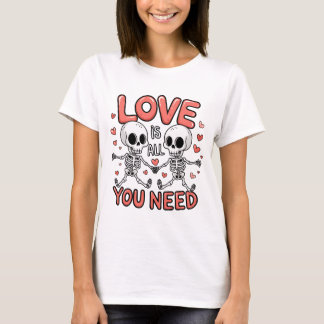 T-shirt L'Amour Est Tout Ce Dont Vous Avez Besoin - Parole