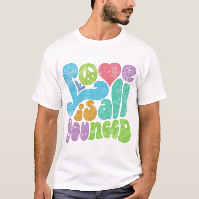 T-shirt L'amour est tout vous le besoin II (Devant)