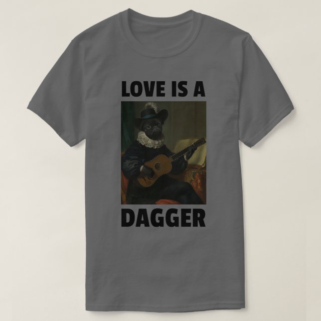 T-shirt L'amour est un Dagger Funny Chien Joue de la Guita (Design devant)