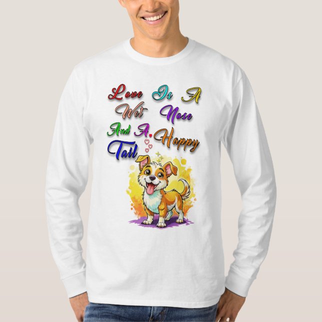 T-shirt L'Amour Est Un Nez Humide Et Une Bonne Queue (Devant)