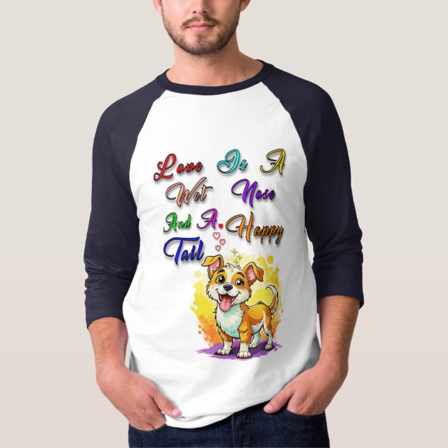 T-shirt L'Amour Est Un Nez Humide Et Une Bonne Queue (Devant)