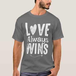 T-shirt L'amour gagne l'amour gagne toujours rétro