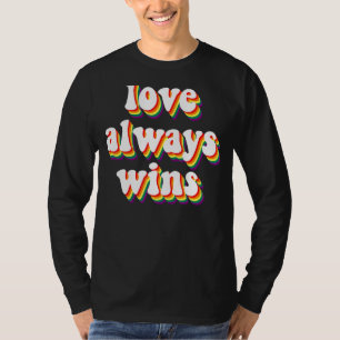 T-shirt L'Amour Gagne Toujours La Fierté Lgbt Arc En Ciel