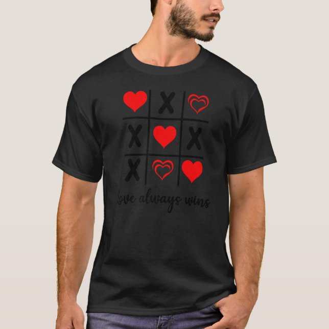 T-shirt L'amour gagne toujours Tris Tic Tac Toe Valentines (Devant)