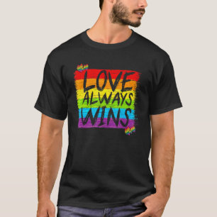 T-shirt L'Amour gay pride Gagne Toujours En Disant Lgbtq É