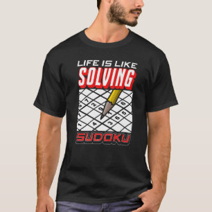 T-shirt L'Amour La Vie De Sudoku Est Comme Résoudre Sudoku