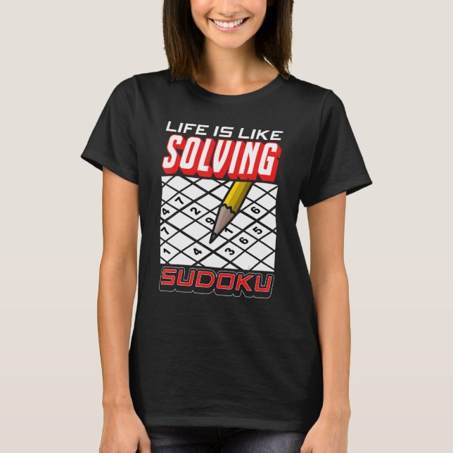 T-shirt L'Amour La Vie De Sudoku Est Comme Résoudre Sudoku (Devant)