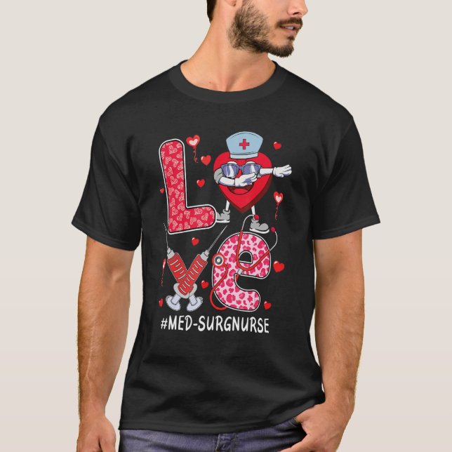 T-shirt l'amour Med Surg Infirmière stéthoscope Valentine  (Devant)