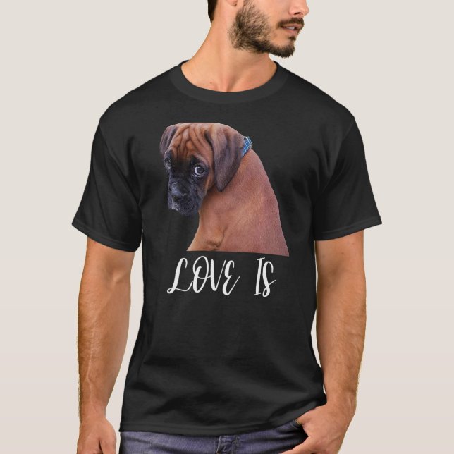 T-shirt L'amour mignon Est Chien De Boxer Grand Propriétai (Devant)