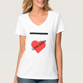 T-shirt L'amour mis à part