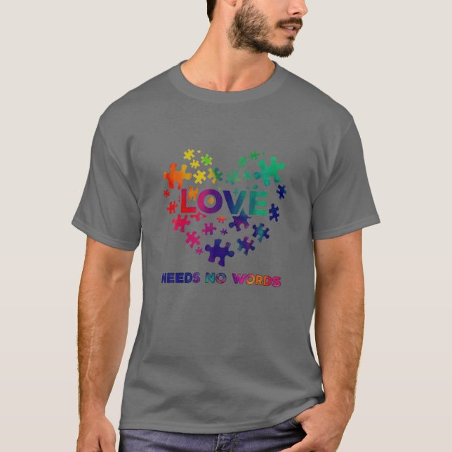 T-shirt L'Amour N'A Pas Besoin De Mots Coeur Formé Autisme (Devant)