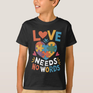 T-shirt L'amour n'a pas besoin de mots Sensibilisation à l
