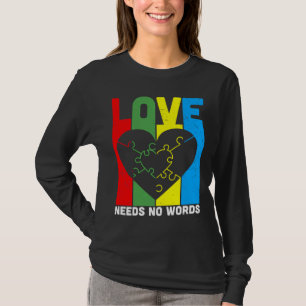 T-shirt L'amour n'a pas besoin de mots Sensibilisation sur