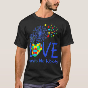 T-shirt L'amour n'a pas besoin de travail Ds Sensibilisati