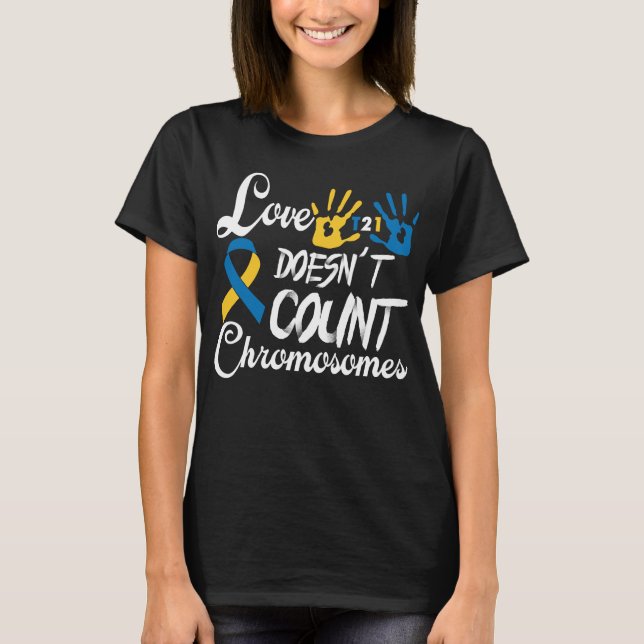 T-shirt L'amour ne compte pas les chromosomes (Devant)