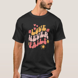 T-shirt L'amour n'échoue jamais Bible chrétienne Passage 1
