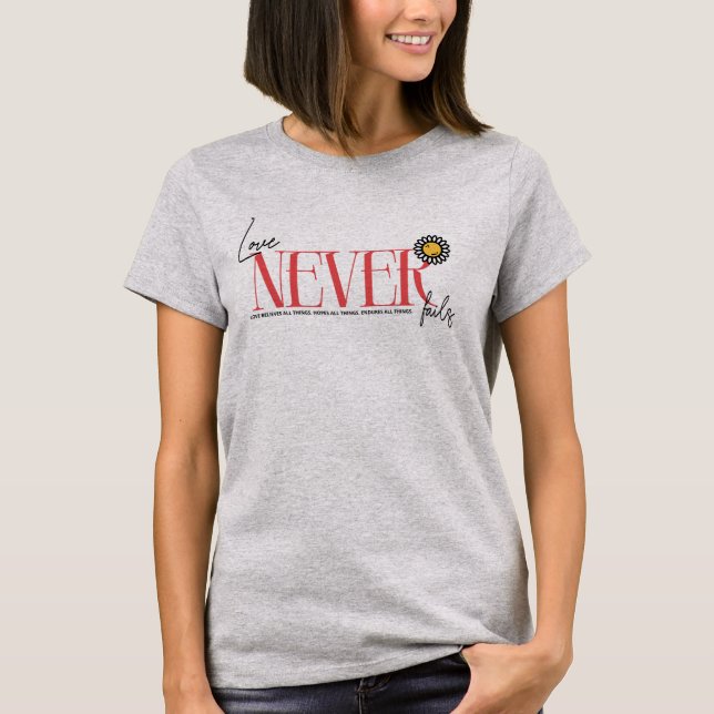 T-shirt L'amour n'échoue jamais Femmes (Devant)