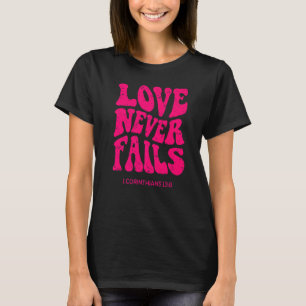 T-shirt L'amour n'échoue jamais Religion chrétienne Jésus