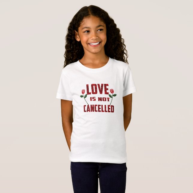 T-Shirt L'amour n'est pas annulé (Devant entier)