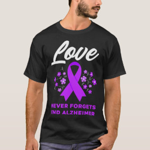 T-shirt L'amour n'oublie jamais de mettre fin à la maladie