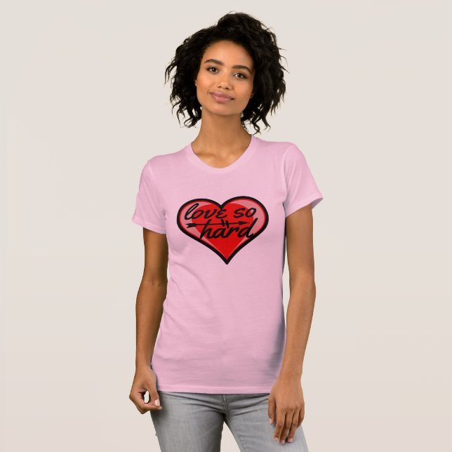 T-shirt L'amour si dur (Devant entier)