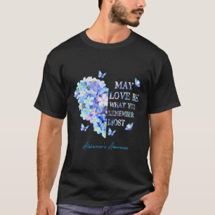 T-shirt L'amour soit ce dont vous vous souvenez le plus Al