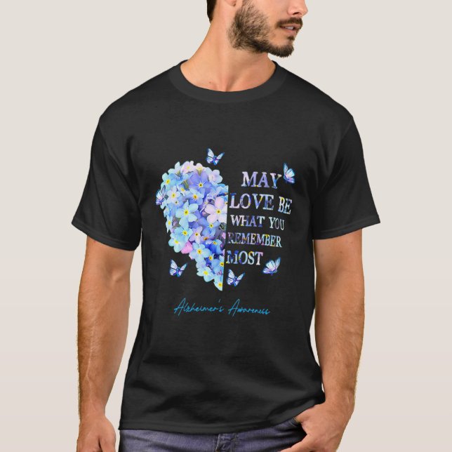 T-shirt L'amour soit ce dont vous vous souvenez le plus Al (Devant)