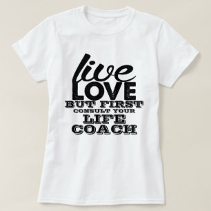 T-shirt L'amour vivant mais consultent d'abord votre