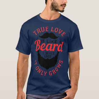 T-shirt L'Amour Vrai Est Comme Une Barbe 5