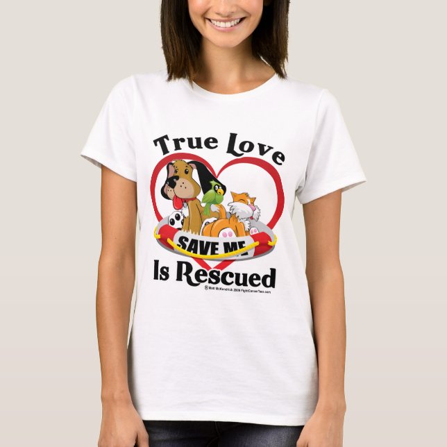 T-shirt L'amour vrai est secouru (Devant)