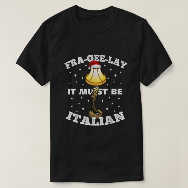 T-shirt Lampe à Jambe de Noël FRAGEELAY Il doit être itali (Design devant)