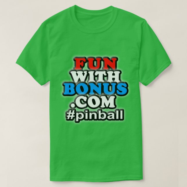 T-shirt L'amusement avec la bonification - #pinball - un a (Design devant)