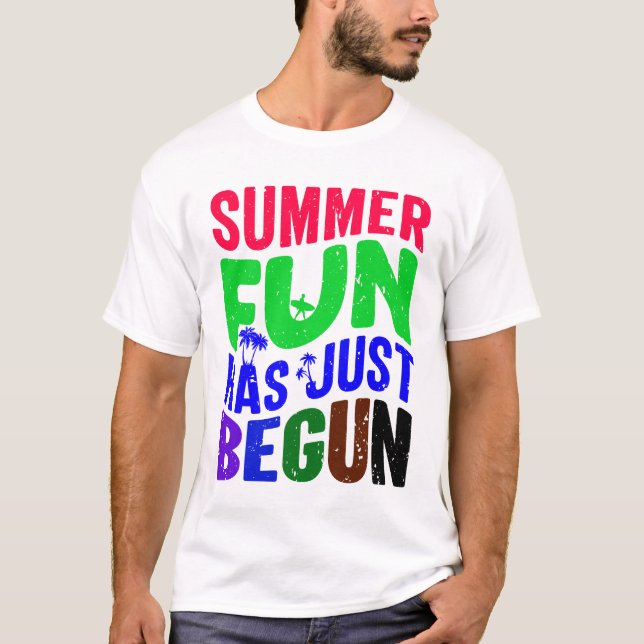 T-shirt L'Amusement D'Été Vient De Commencer (Devant)