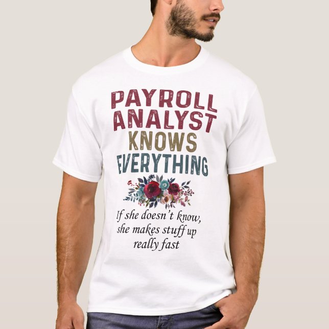 T-shirt L'Analyste De La Paie Sait Tout (Devant)