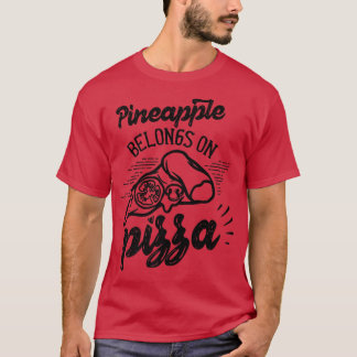 T-shirt L'Ananas Appartient À La Pizza Hawaii Humour Dit P