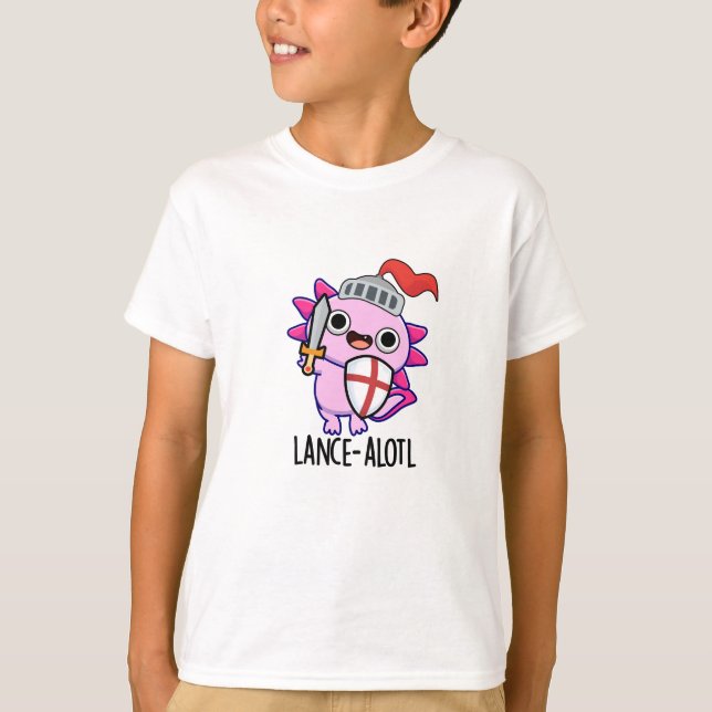 T-shirt Lance-a-lotl Funny Axolotl Knight Pun (Devant)
