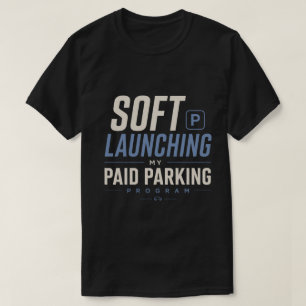 T-shirt Lancement en douceur de mon programme de stationne
