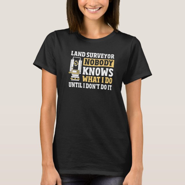 T-shirt Land Surveying Math  Land Recorder  Land Surveyor (Devant)