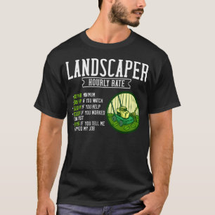 T-shirt Landscaper Landscaper Mowing Landscaping Landscapi