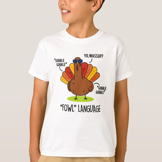 T-shirt Langage de basse-cour Dinde drôle Pun  (Devant)