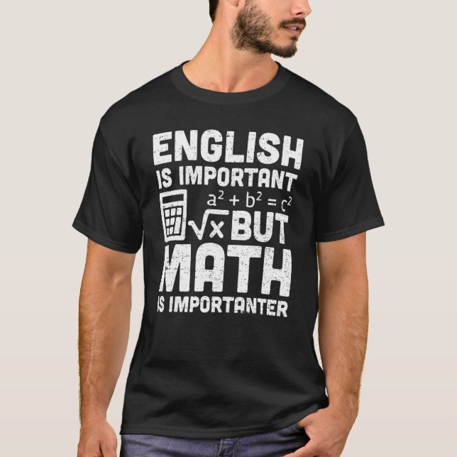 T-shirt L'Anglais Est Important, Mais La Math Est Impo (Devant)