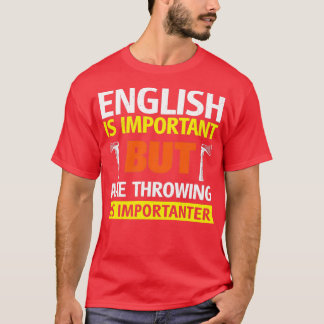T-shirt L'anglais est important, mais le vol d'alcool est 