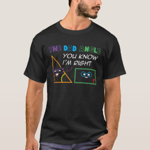 T-shirt L'angle papa, tu sais que j'ai raison Triangle Rec