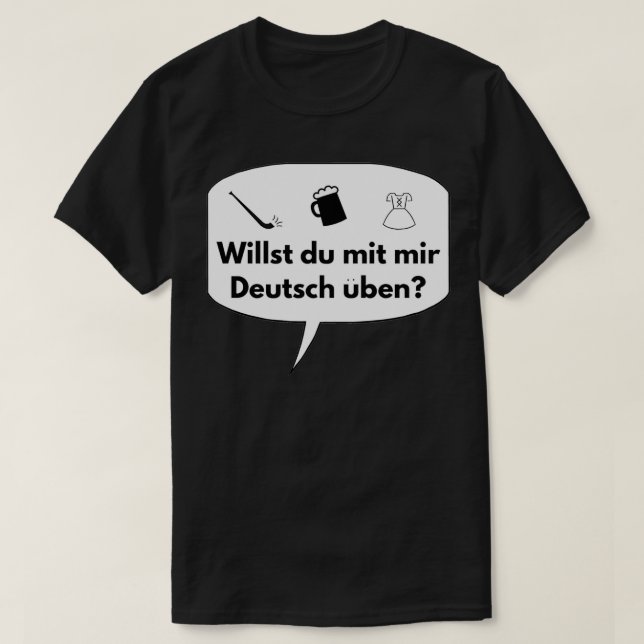 T-shirt Langue allemande Voulez-vous pratiquer l'allemand  (Design devant)