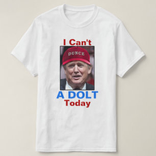 T-shirt L'anti Président Donald Trump je ne peux pas un