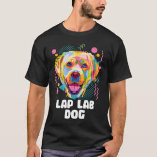 T-shirt Lap Lab Chien Labrador Retriever Humour Chien race