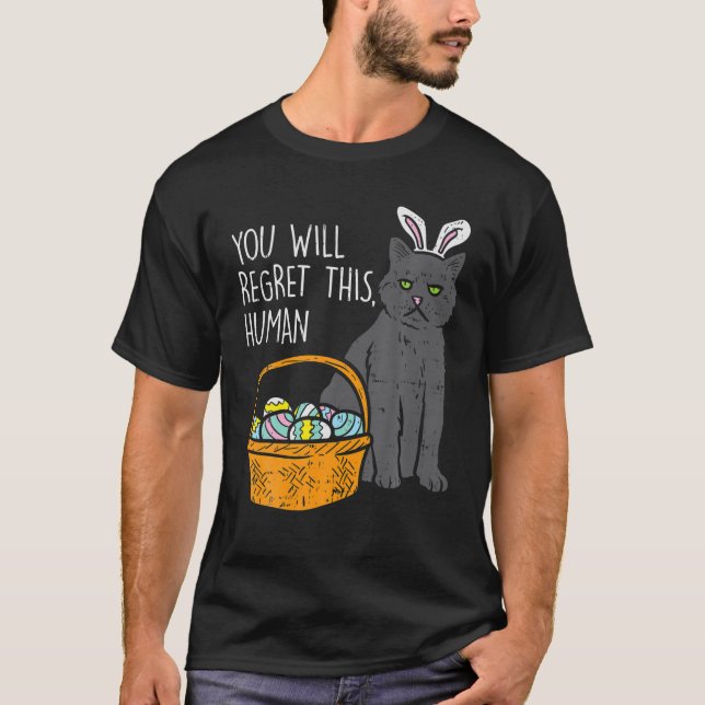 T-shirt Lapin Chat Noir Regret Ce Gif Humain Drôle Pâques  (Devant)